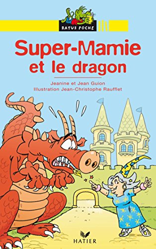 Super-Mamie et le dragon : une histoire