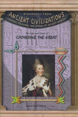 The life and times of Catherine the Great