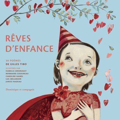 Rêves d'enfance : 30 poèmes