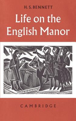 Life on the English manor : a study of peasant conditions, 1150-1400