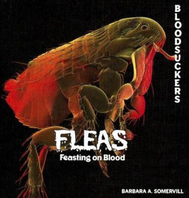 Fleas : feasting on blood