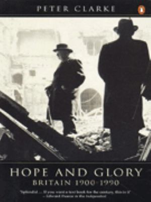 Hope and glory : Britain 1900-1990
