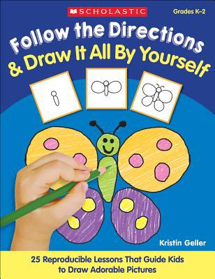 Follow the directions & draw it all by yourself!