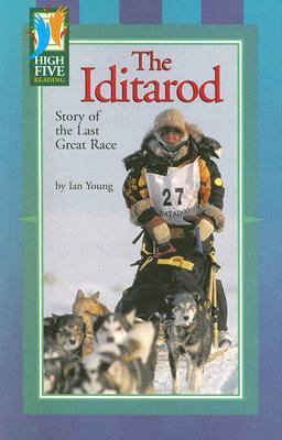 The Iditarod : story of the last great race