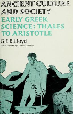 Early Greek science: Thales to Aristotle /qm