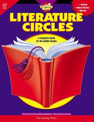 Literature circles : a complete guide for the middle grades