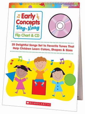 Early concepts sing-along flip chart and CD. Grades PreK-1 /