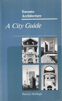 Toronto architecture : a city guide