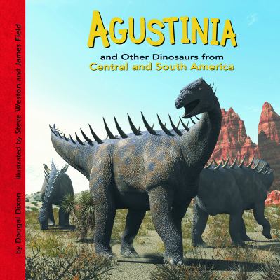 Agustinia and other dinosaurs of Central and South America