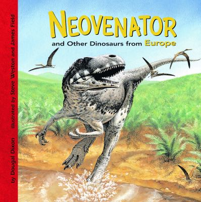 Neovenator and other dinosaurs of Europe