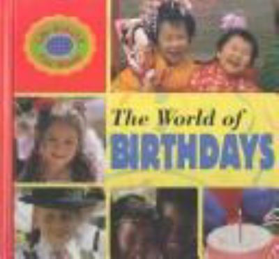 The world of birthdays