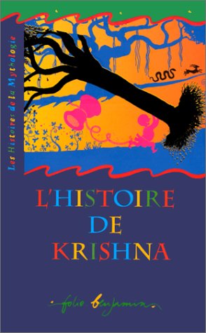 L'histoire de Krishna : un rcit tir de la mythologie indienne