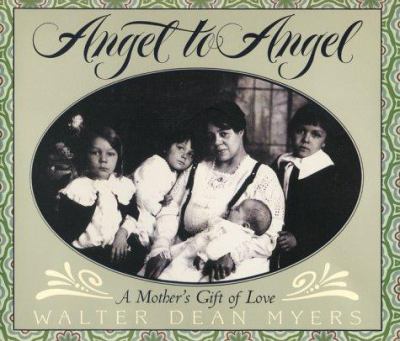 Angel to angel : a mother's gift of love