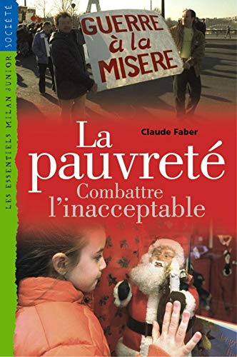 La pauvreté : combattre l'inacceptable