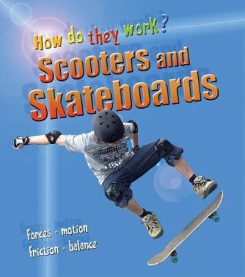 Scooters and skateboards