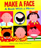 Make a face : a book with a mirror