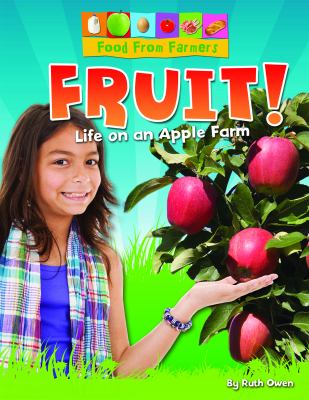 Fruit! : life on an apple farm