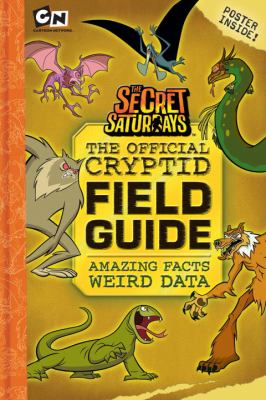 The secret saturdays official cryptid field guide