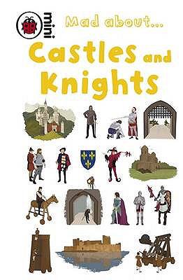 Mad about castles and knights