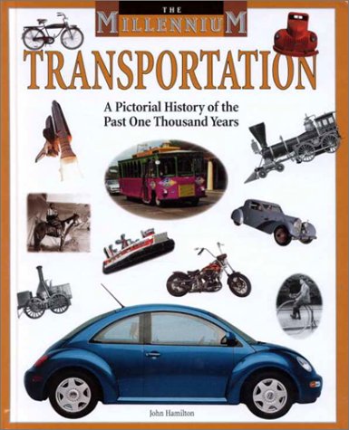 Transportation : a pictorial history of the past one thousand years