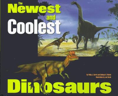 The newest and coolest dinosaurs