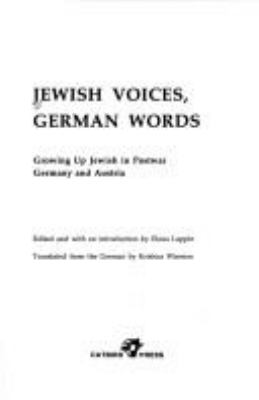 Jewish voices, German words : growing up Jewish in postwar Germany and Austria