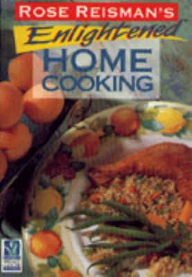 Rose Reisman's enlightened home cooking.