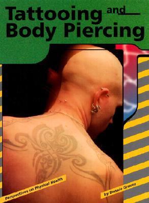 Tattooing and body piercing