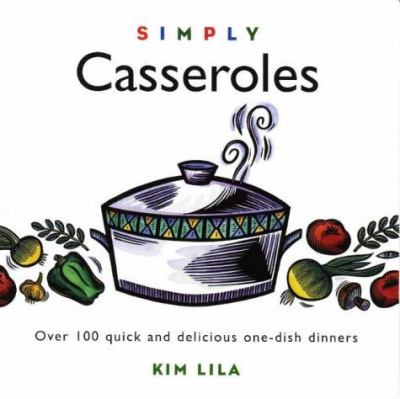 Simply casseroles