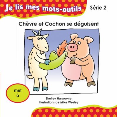 Chèvre et Cochon se déguisent