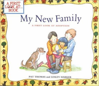 My new family : a first look at adoption