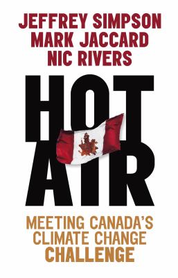 Hot air : meeting Canada's climate change challenge