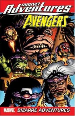 The avengers. Vol. 3, Bizarre adventures /