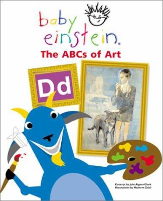 Baby Einstein : the ABCs of art