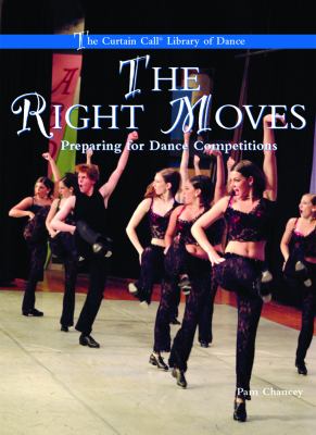 The right moves : preparing for dance competitions