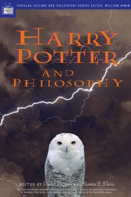 Harry Potter and philosophy : if Aristotle ran Hogwarts