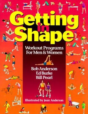 Getting in shape : workout programs for men and women