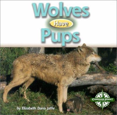 Wolves have pups