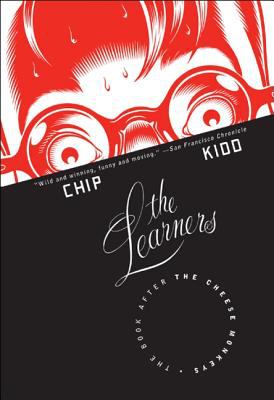 The learners : the book after "The cheese monkeys"