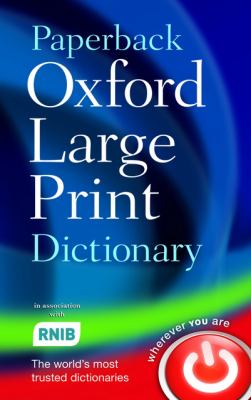 Paperback Oxford large print dictionary.