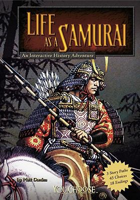 Life as a samurai : an interactive history adventure