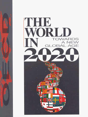 The World in 2020 : towards a new global age