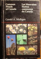 Common weeds of Canada = Les mauvaises herbes communes du Canada