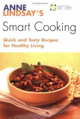 Smart cooking : quick and tasty recipes for healthy living