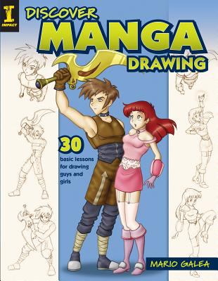 Discover manga drawing : 30 easy lessons for drawing guys and girls