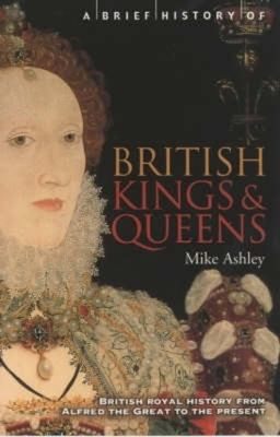 A brief history of British kings & queens