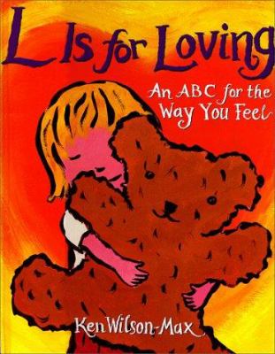 L is for loving : an ABC for the way you feel