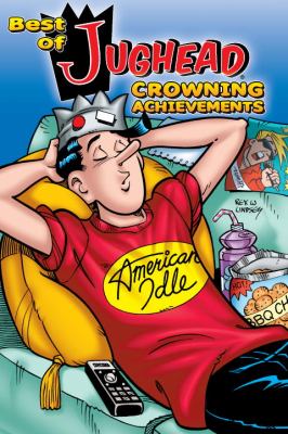 Best of Jughead : crowning achievements