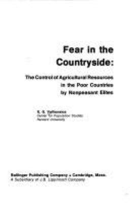 Fear in the countryside : the control of agricultural resources in the poor countries by nonpeasant elites