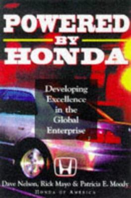 Powered by Honda : developing excellence in the global enterprise